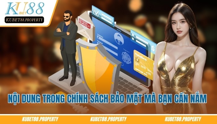 Chính Sách Bảo Mật Kubet88 – Tiêu Chuẩn Bảo Vệ Người Dùng Chính sách bảo mật Kubet88 mà bạn cần nắm