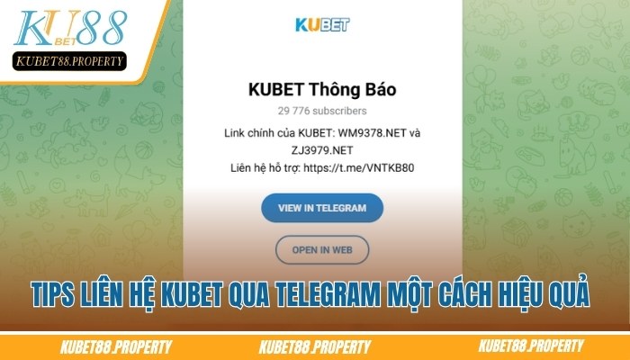 Cách liên hệ Kubet qua telegram một cách hiệu quả