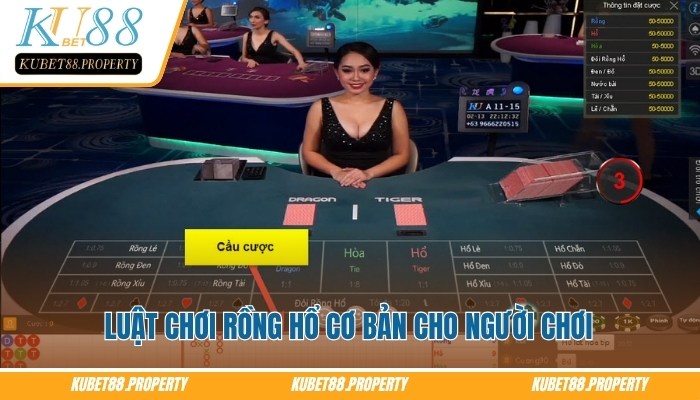 Rồng Hổ KUBET – Tips Chọn Cửa Chuẩn Cho Newbie Khi Vào Tiền Luật chơi rồng hổ Kubet cơ bản cho người chơi