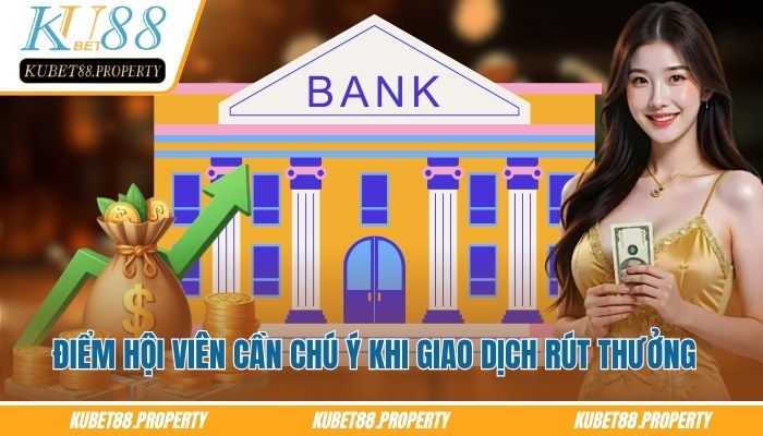 Rút tiền Kubet88 – Hướng Dẫn Các Bước Giao Dịch Mới 2025 Top các điểm hội viên cần chú ý khi giao dịch rút tiền Kubet88