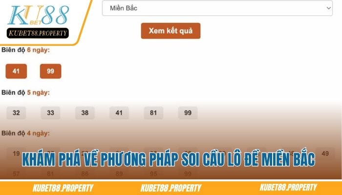 Soi Cầu Miền Bắc – Tips Dự Đoán Cặp Lô Nổi Bật Hôm Nay Khám phá về phương pháp Soi Cầu Miền Bắc